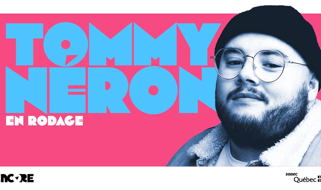 Tommy Néron (en rodage) – souper spectacle